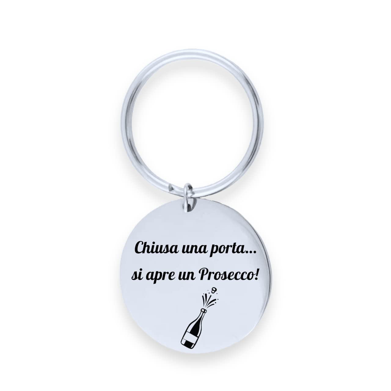 Portachiavi Chiusa una porta si apre un Prosecco! Portachiavi con frase divertente - Portachiavi amica - Portachiavi personalizzato divertente